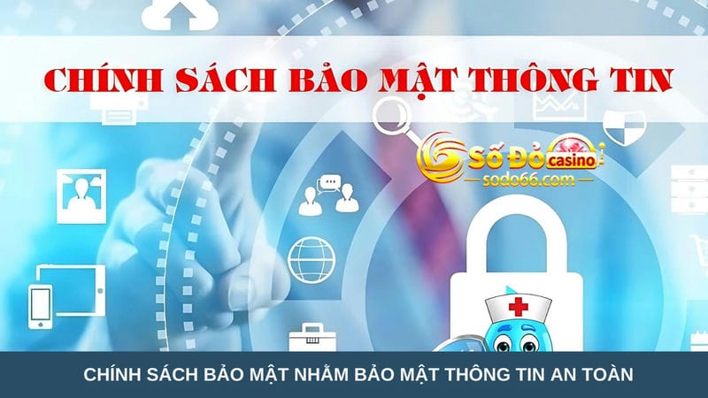 Chính sách bảo mật nhằm bảo mật thông tin