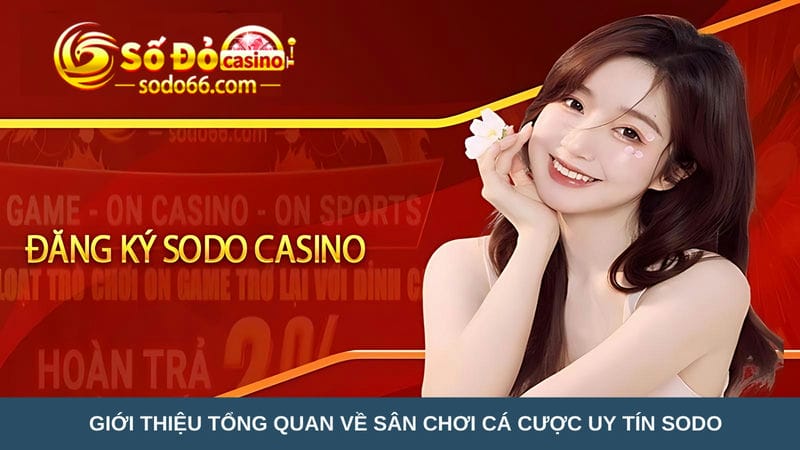 sân chơi cá cược uy tín Sodo