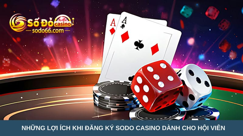 đăng ký Sodo Casino dành cho hội viên