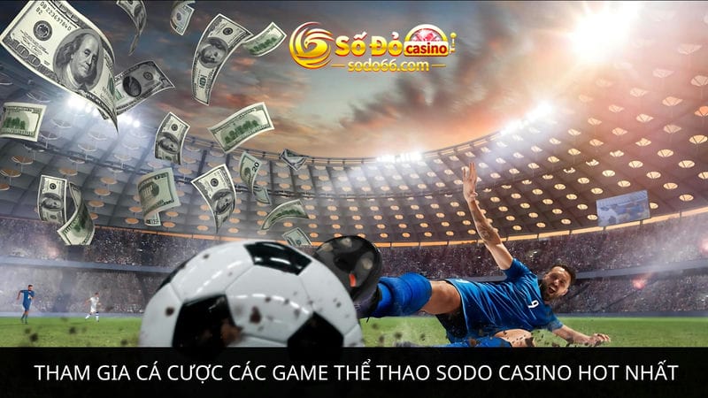 game thể thao Sodo Casino hot nhất