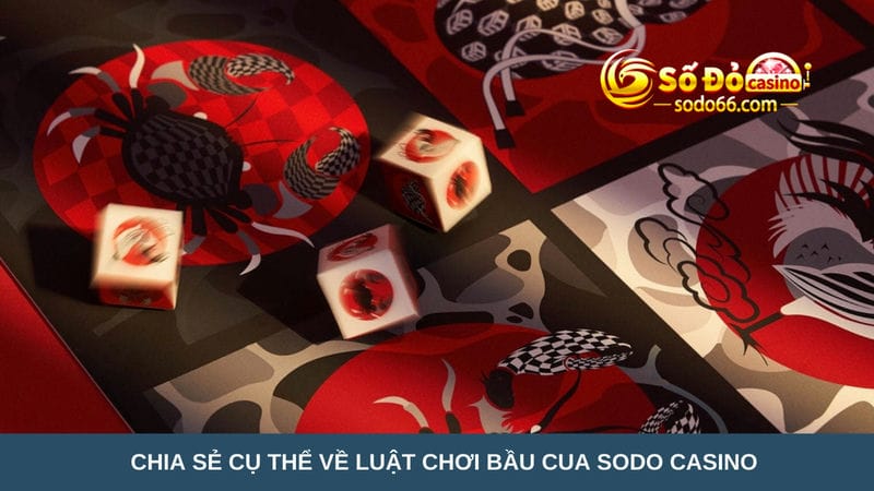 luật chơi bầu cua Sodo Casino