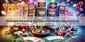 Chiến Dịch Marketing Toàn Cầu