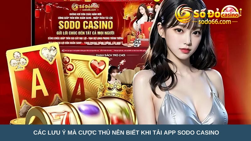  lưu ý mà cược thủ nên biết khi tải app 