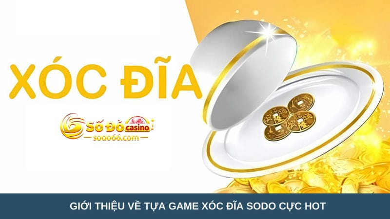 game xóc đĩa Sodo cực hot